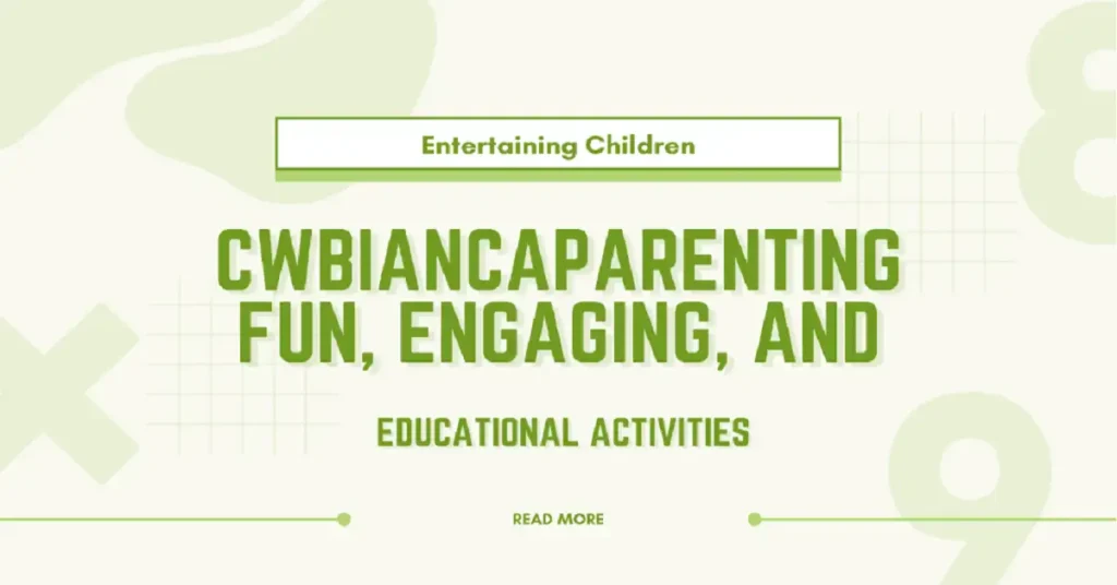 entertaining children cwbiancaparenting